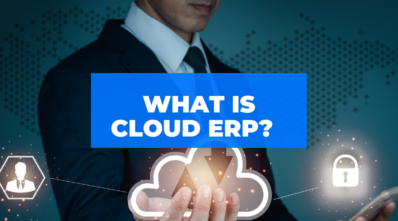 What is Cloud ERP