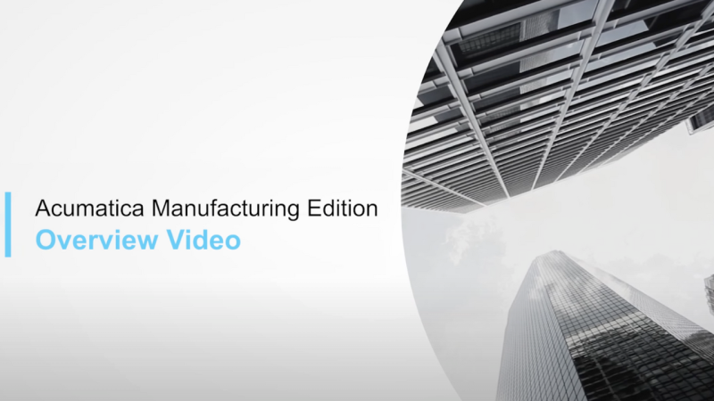 Acumatica Manufacturing Overview