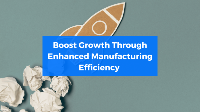 Boost Growth Manufacturing