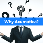 Why Acumatica