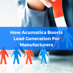 Acumatica Boost Lead Generation Manufacturers
