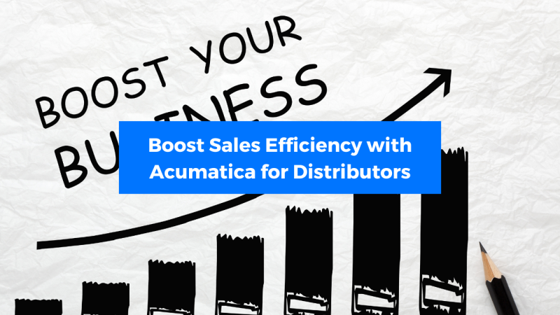 Boost Sales Efficiency with Acumatica for Distributors